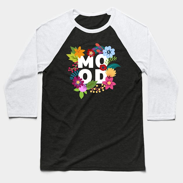 Mood Floral Layers Pattern Baseball T-Shirt by Unique Treats Designs